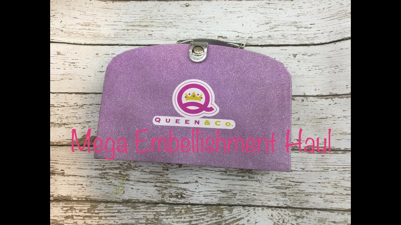 Mega Embellishment Haul!