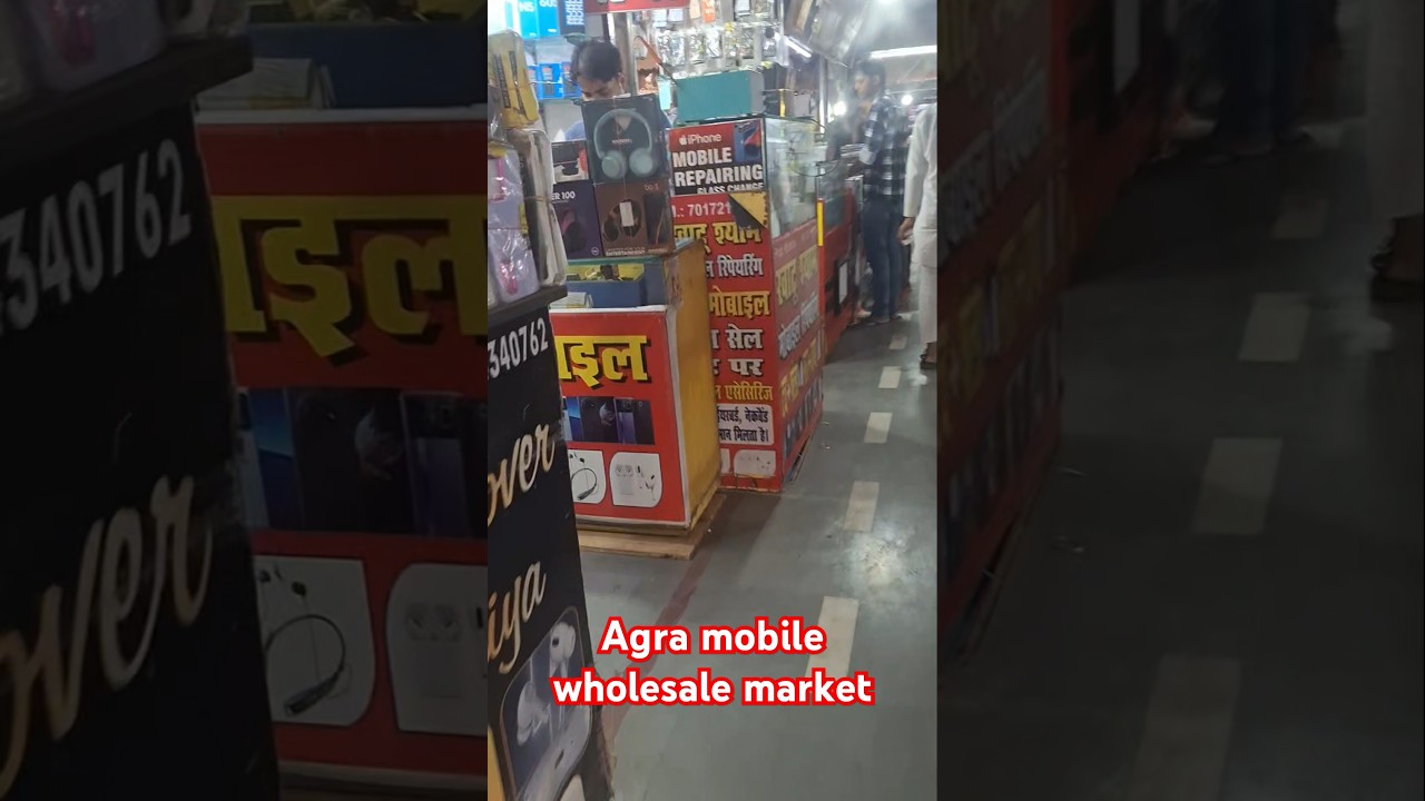 agra wholesale mobile market mobile accessories wholesale market