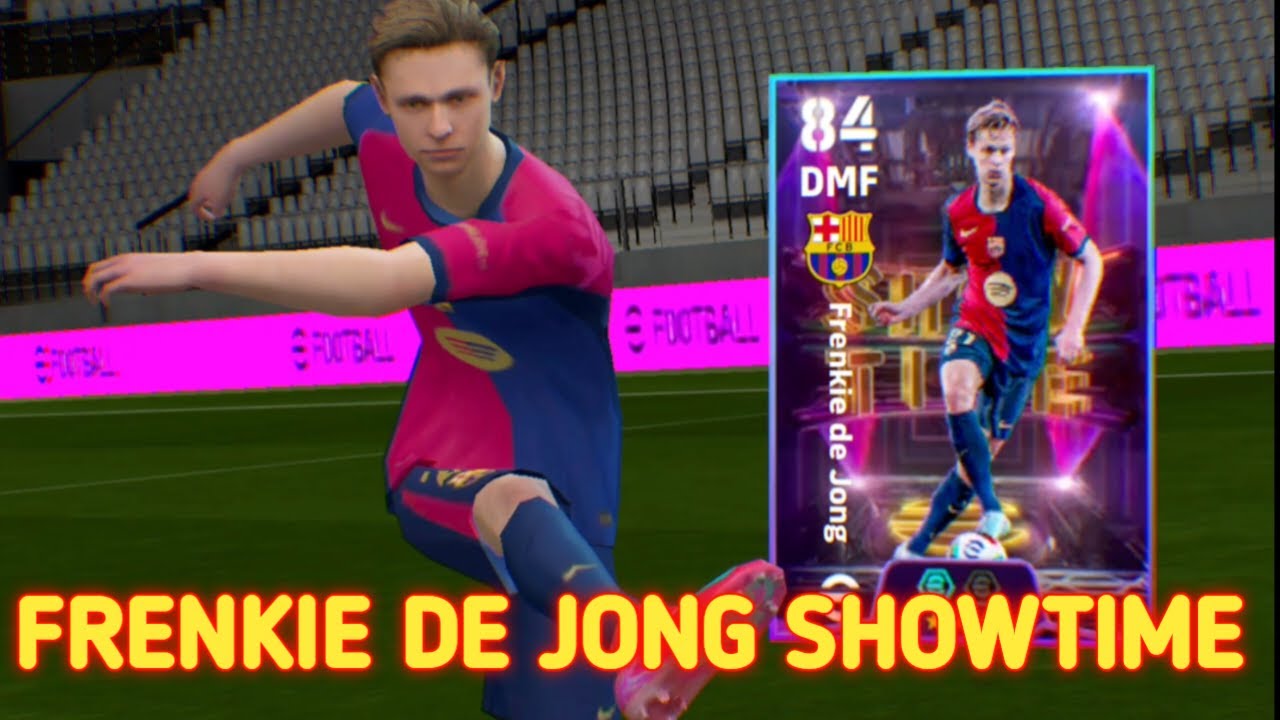 AKU DAPAT FRENKIE DE JONG SHOWTIME efootball 2025 || trik 1.1
