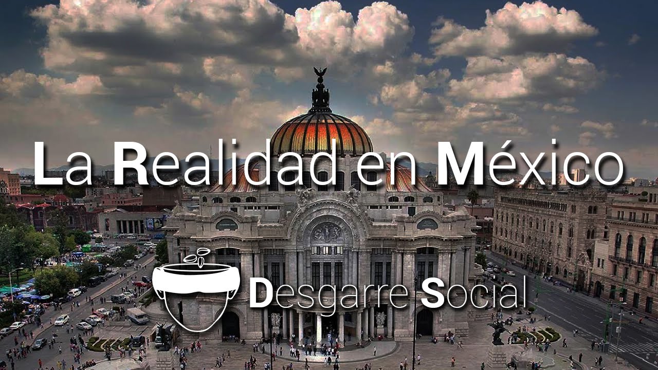 La Realidad en M&eacute;xico
