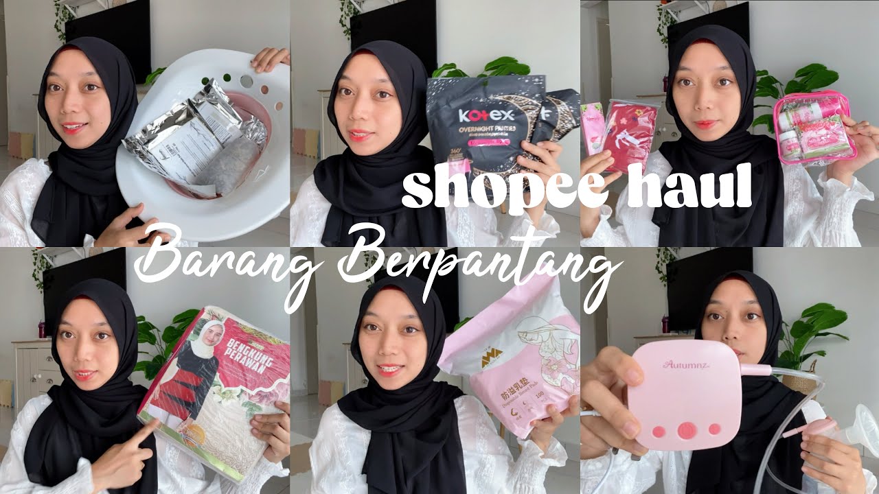 shopee haul | barang berpantang ibu selepas bersalin