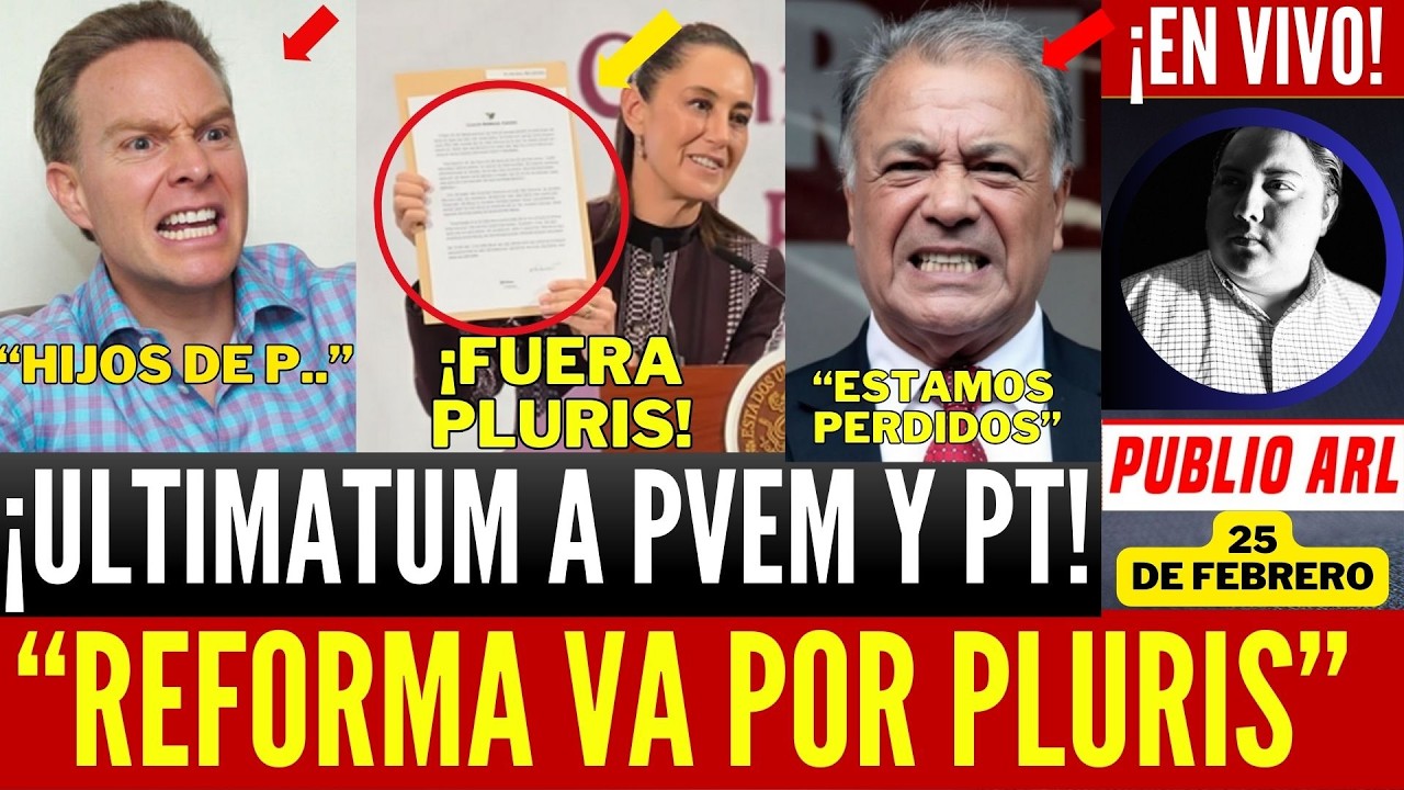 CLAUDIA QUEMA BARCOS! LANZA ULTIMATUM A PVEM Y PT. IRÁN SOLOS EN EL 27. PLURIS SE VAN A LA BASURA.