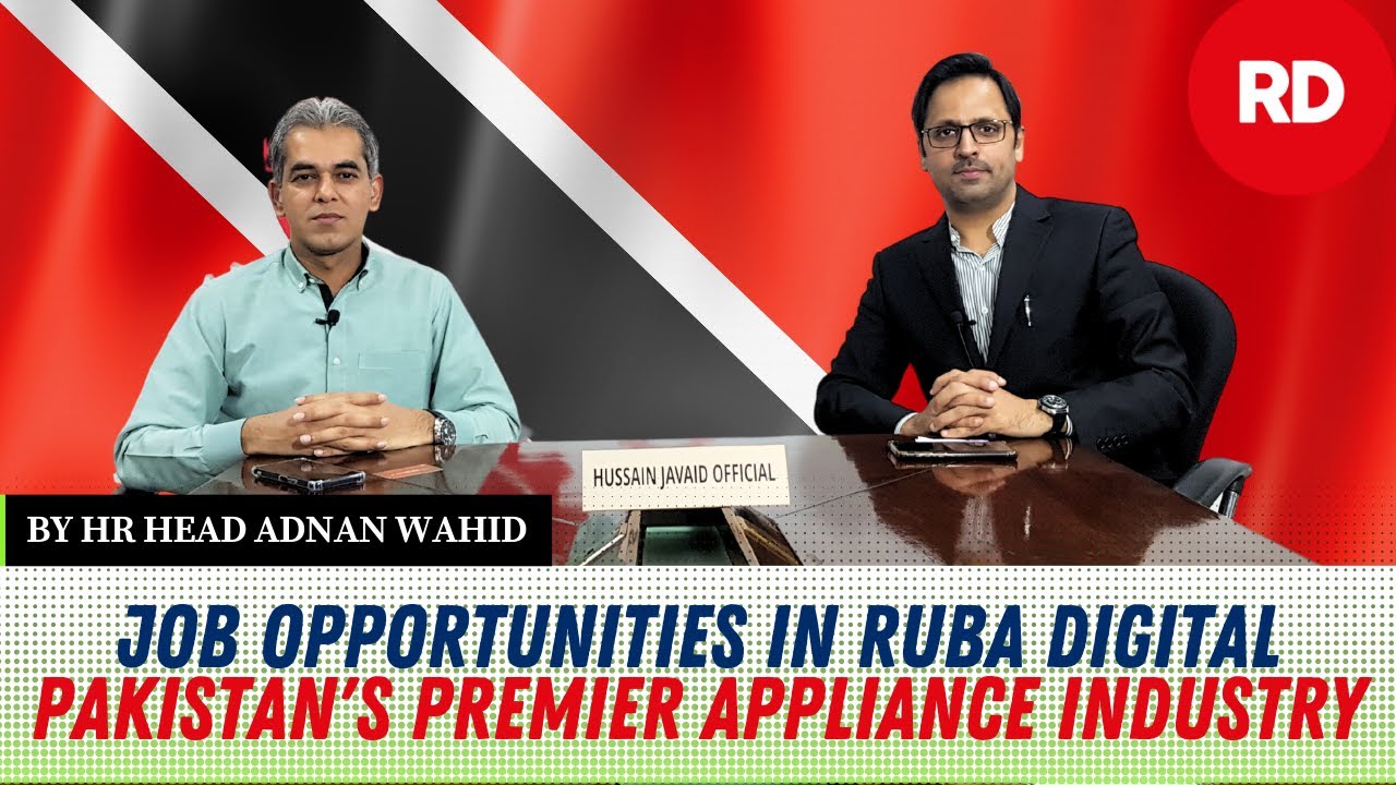 Job Opportunities in Ruba DIgital | Pakistan's Premiere Appliance Industry