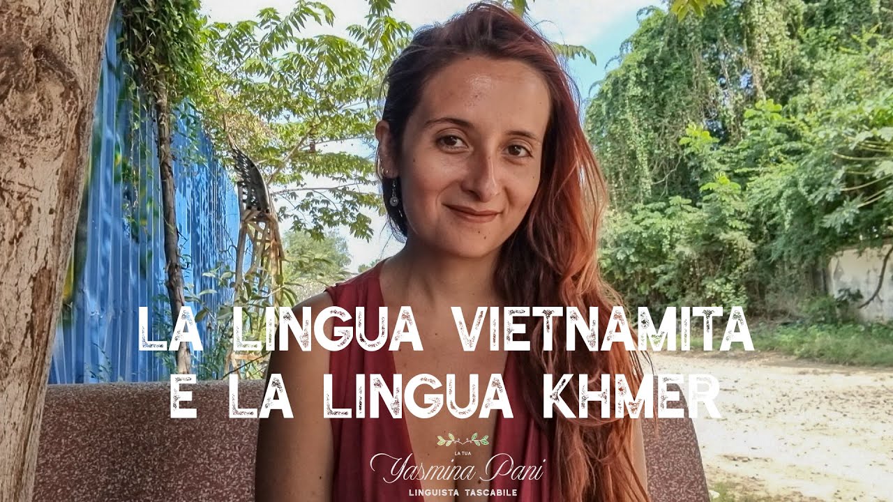 La lingua vietnamita e la lingua khmer