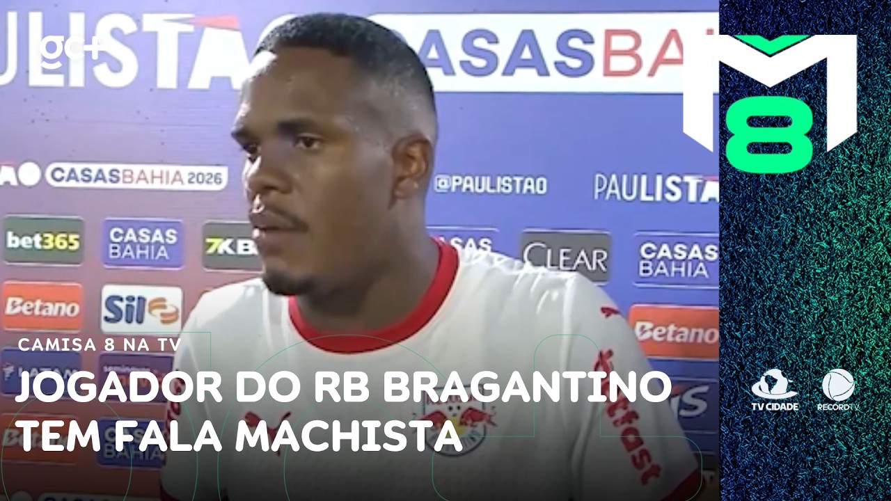 Jogador do RB Bragantino é multado após fala machista contra árbitra | Camisa 8 na TV