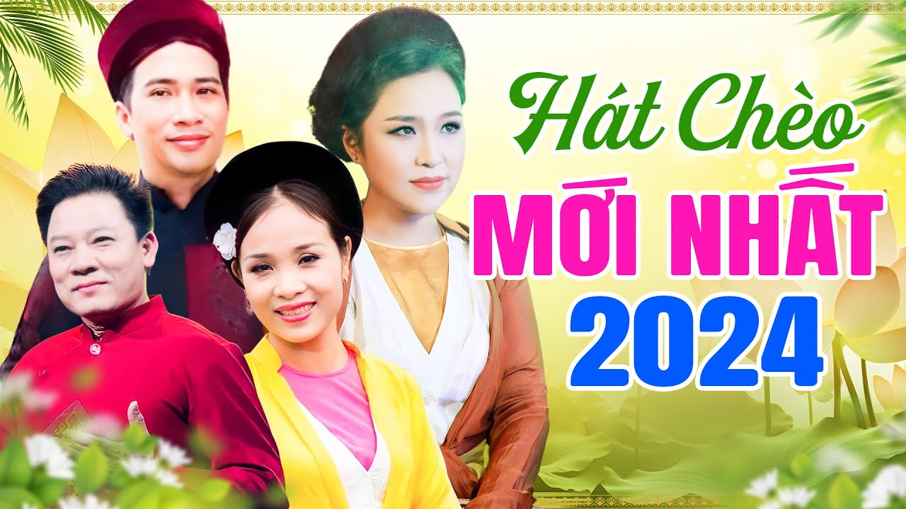 4 Giọng Hát Chèo Ngọt Ngào Làm Xao Xuyến Lòng Người - Hát Chèo Mới Nhất 2024