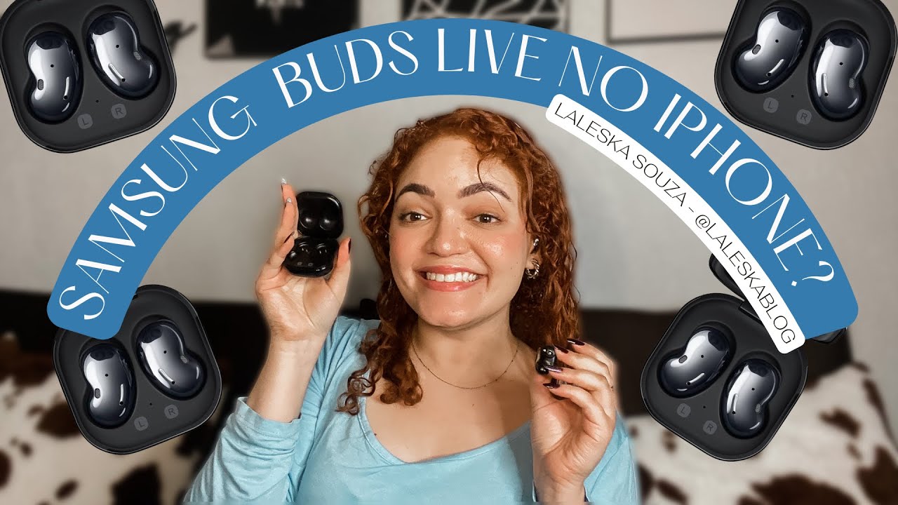 USAR O FONE SAMSUNG BUDS LIVE BLUETOOTH NO IPHONE VALE A PENA? - RESENHA | Laleska Souza