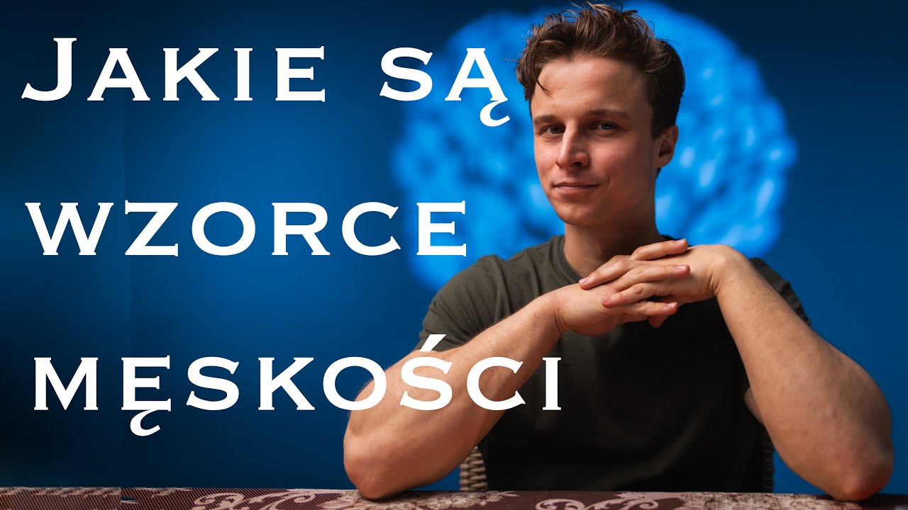 Co oznacza bycie mężczyzną?