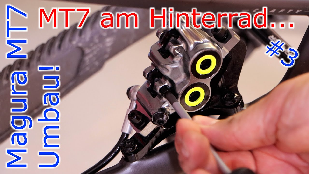 Magura MT7 am MTB Hinterrad umbauen