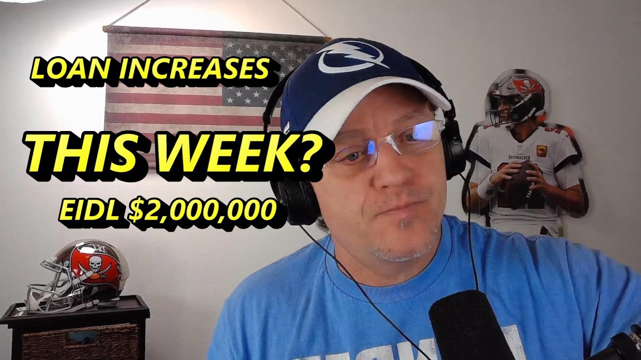 2 Million Dollar EIDL Loan Caps could happen this week EIDL GRANT AND LOAN UPLATE UPDATE