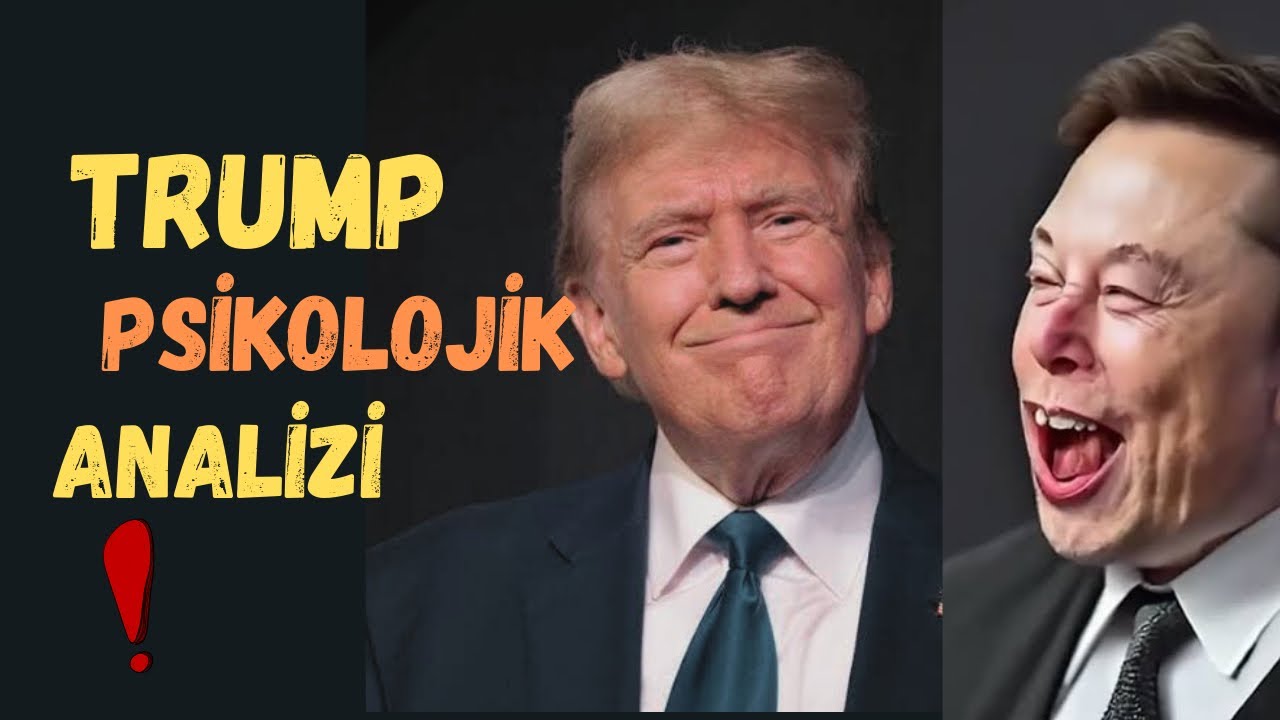 ABD'nin yeni başkanı Donald Trump'ın psikolojik analizi!