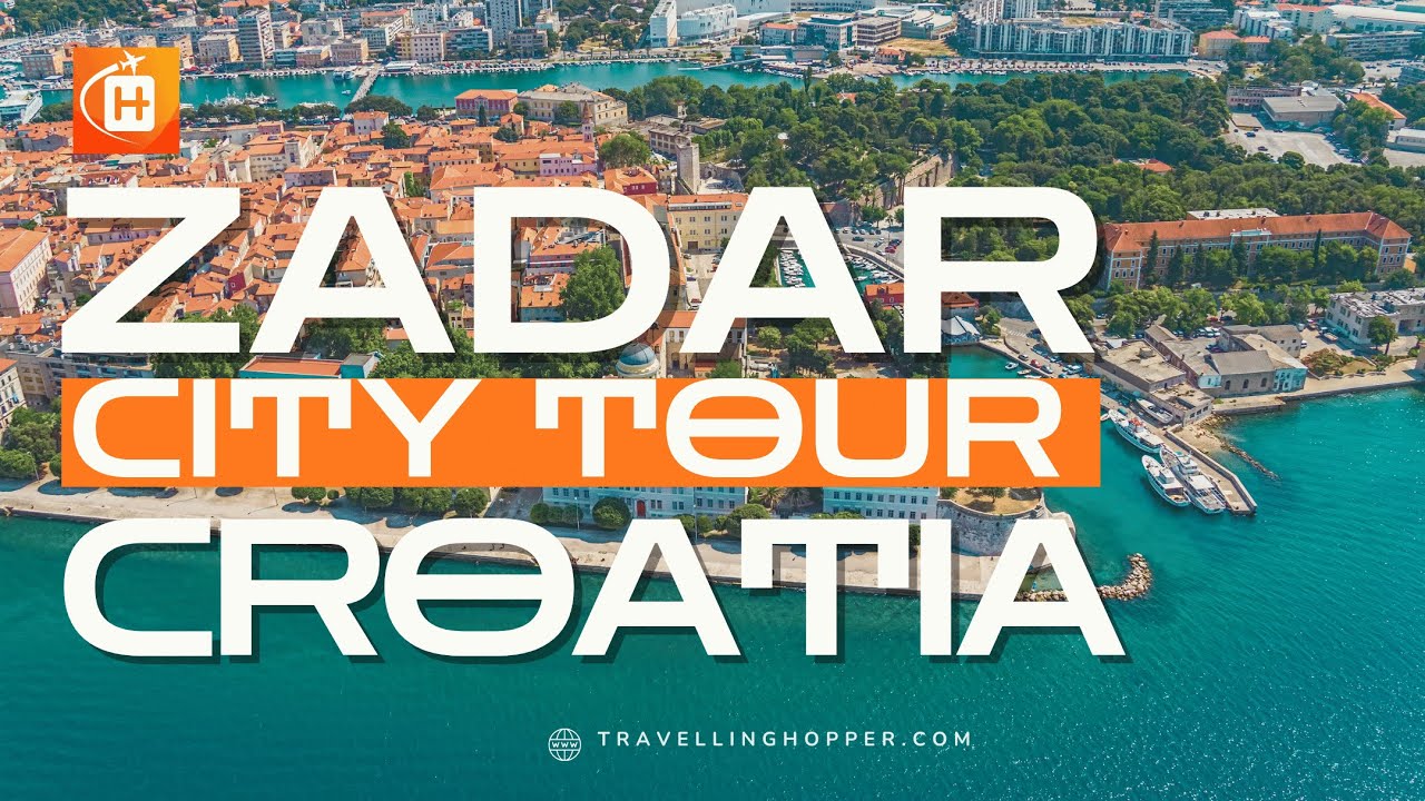 Zadar Walking Tour ( Zadar City Guide 🗺️🌁⛵) 🇭🇷