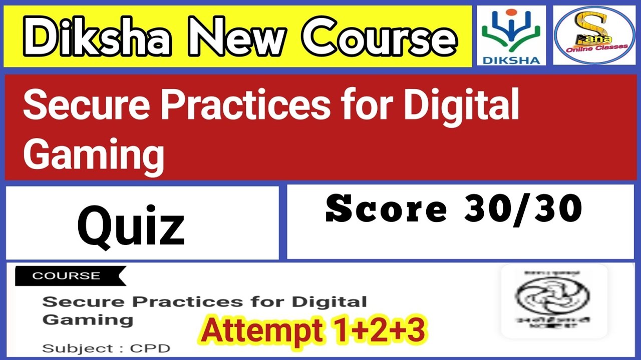 Secure Practices for Digital Gaming | CIET NCERT Training Quiz Answers