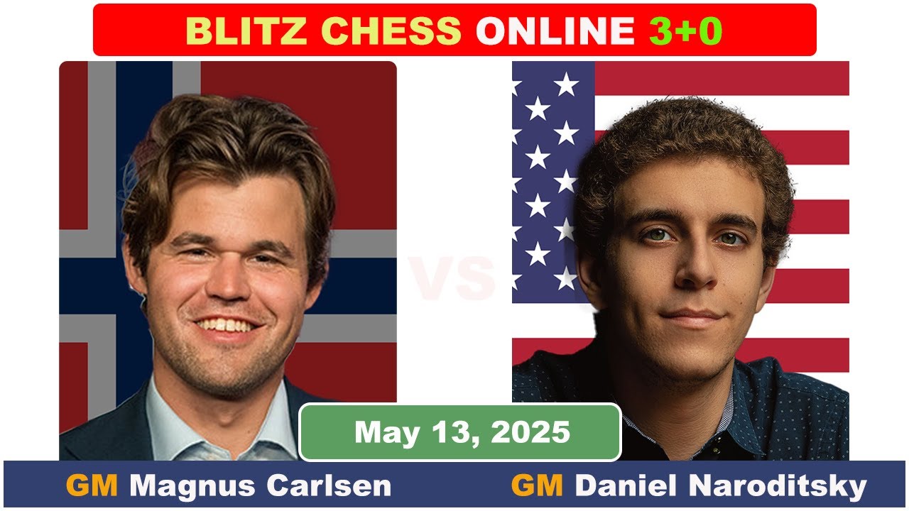 Magnus Carlsen vs Daniel Naroditsky | Blitz Chess 3+0 | ChessCom | May 13, 2025
