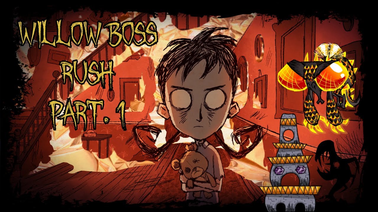 How i play Willow - Boss rush (Day 1 - 16)