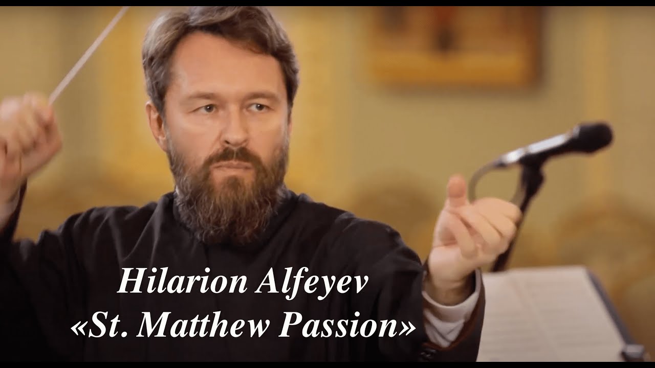 Hilarion Alfeyev. St. Matthew Passion. English version