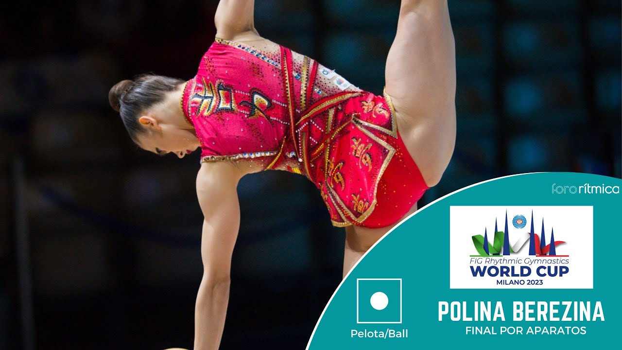 Polina Berezina FINAL PELOTA/BALL World Cup Milán 2023