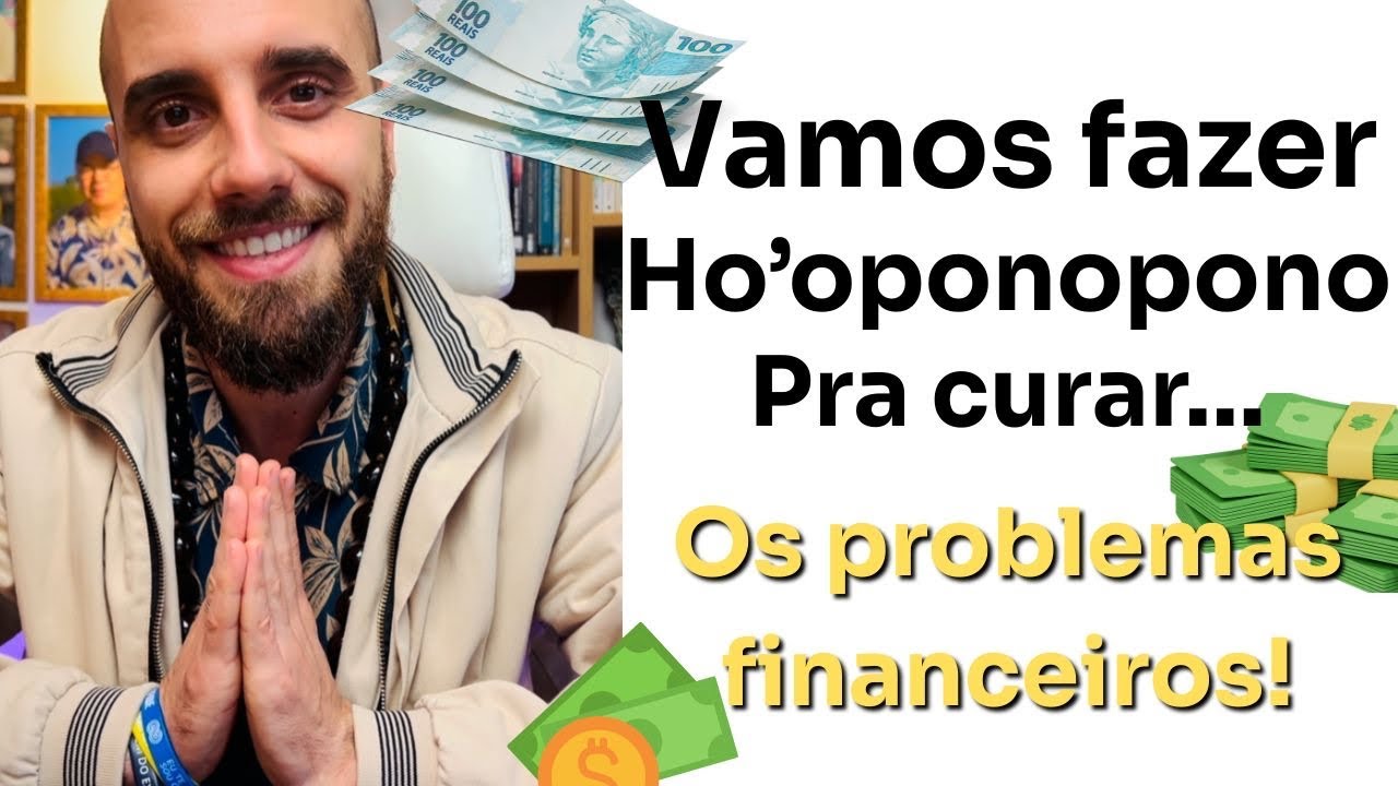 Ho’oponopono para curar a vida financeira (adeus problemas financeiros!)