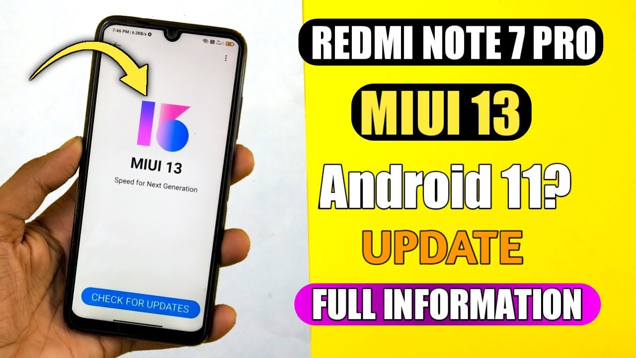 Redmi Note 7 Pro MIUI 13 & Android 11 Update Milega ya nahi Full Information