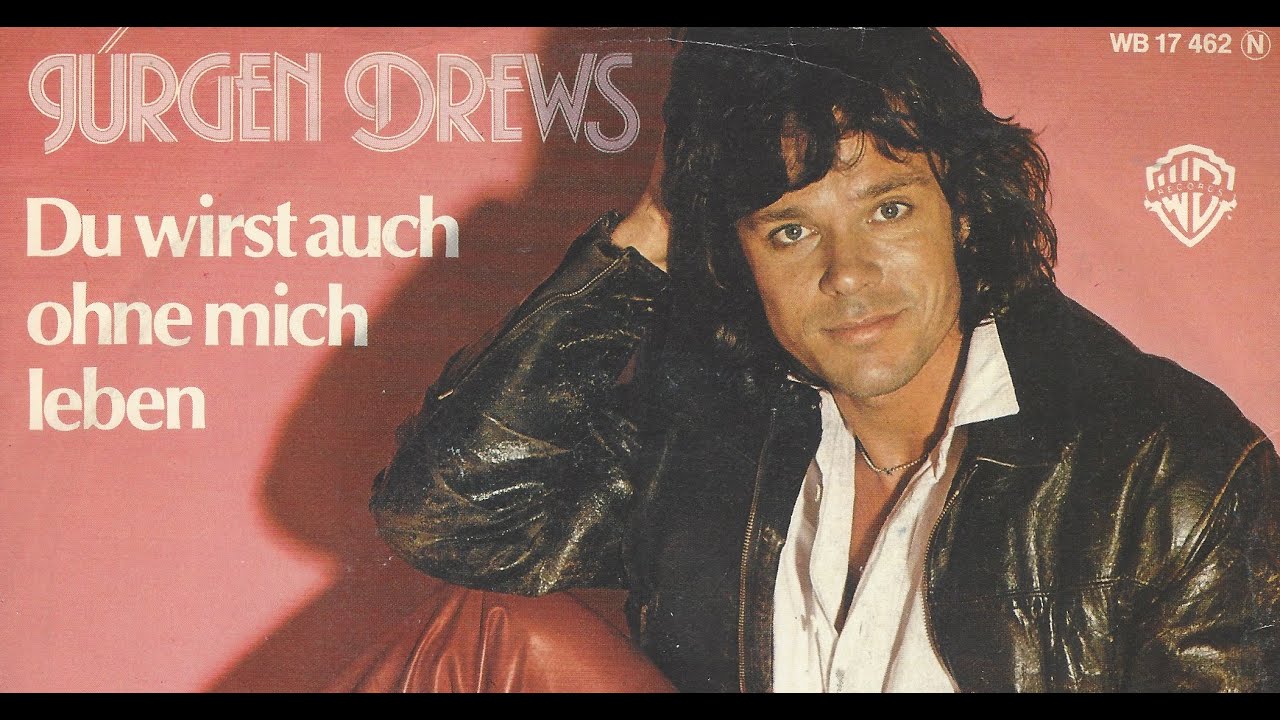 Jürgen Drews - Du wirst auch ohne mich leben - 1979