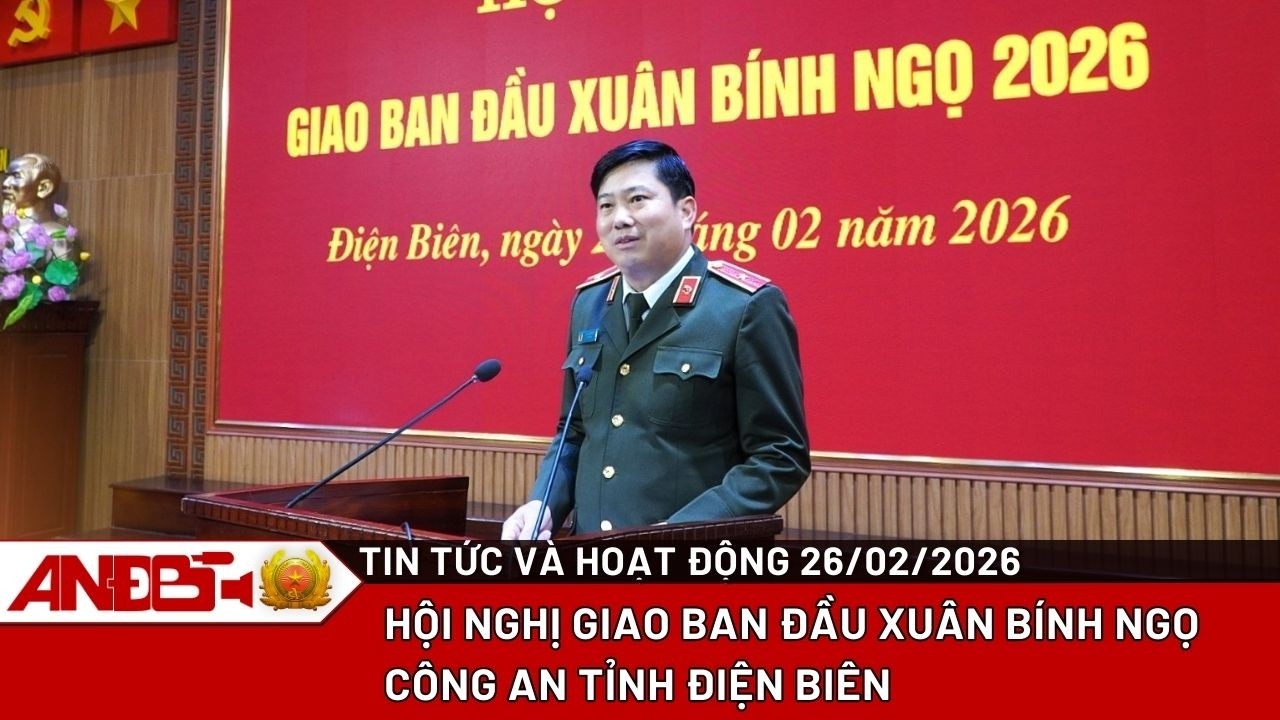 GẶP MẶT ĐẦU XUÂN BÍNH NGỌ 2026 | Công an tỉnh Điện Biên triển khai nhiệm vụ bảo đảm ANTT
