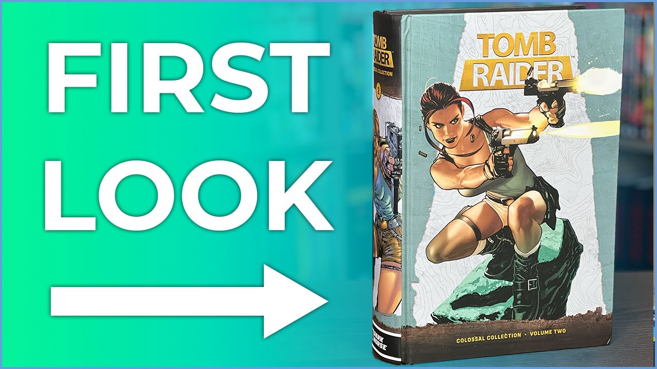 Обзор Tomb Raider Colossal Collection, том 2, твердый переплет | Дэн Юргенс | Тони Дэниел | Джо Д...