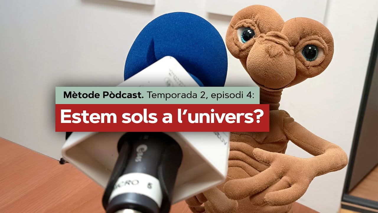 Mètode Pòdcast. Temporada 2, episodi 4: Estem sols a l'univers?