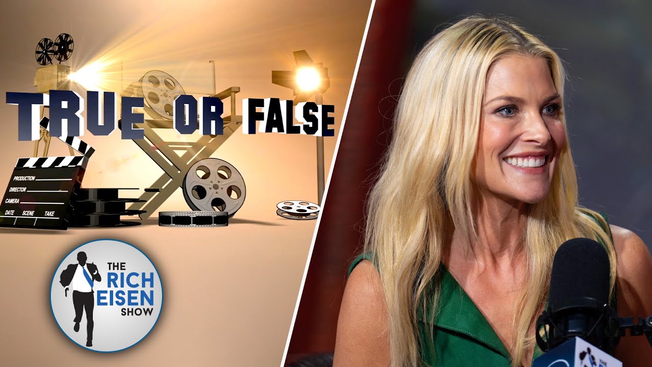 Celebrity True or False: Ali Larter on Legally Blonde, Varsity Blues & More | The Rich Eisen Show