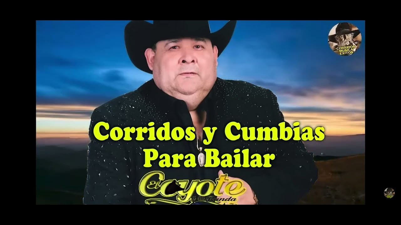 Cumbias movidas    El coyote y su banda tierra santa