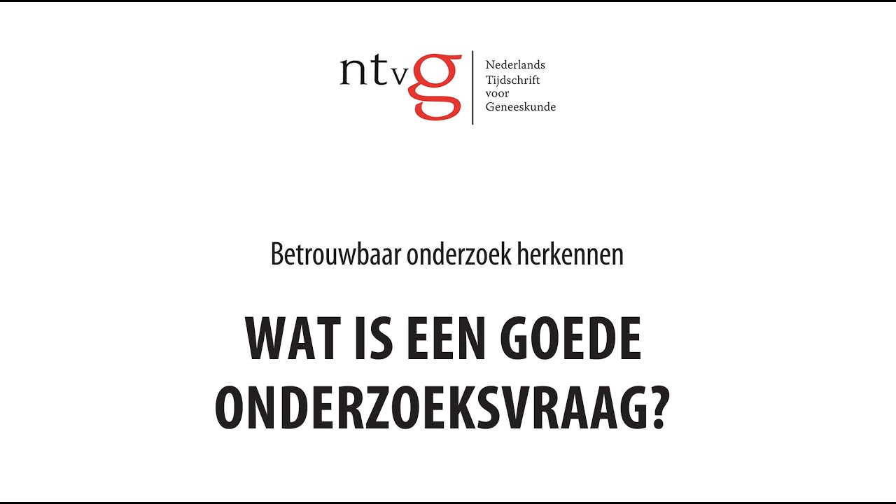 Wat is een goede onderzoeksvraag?