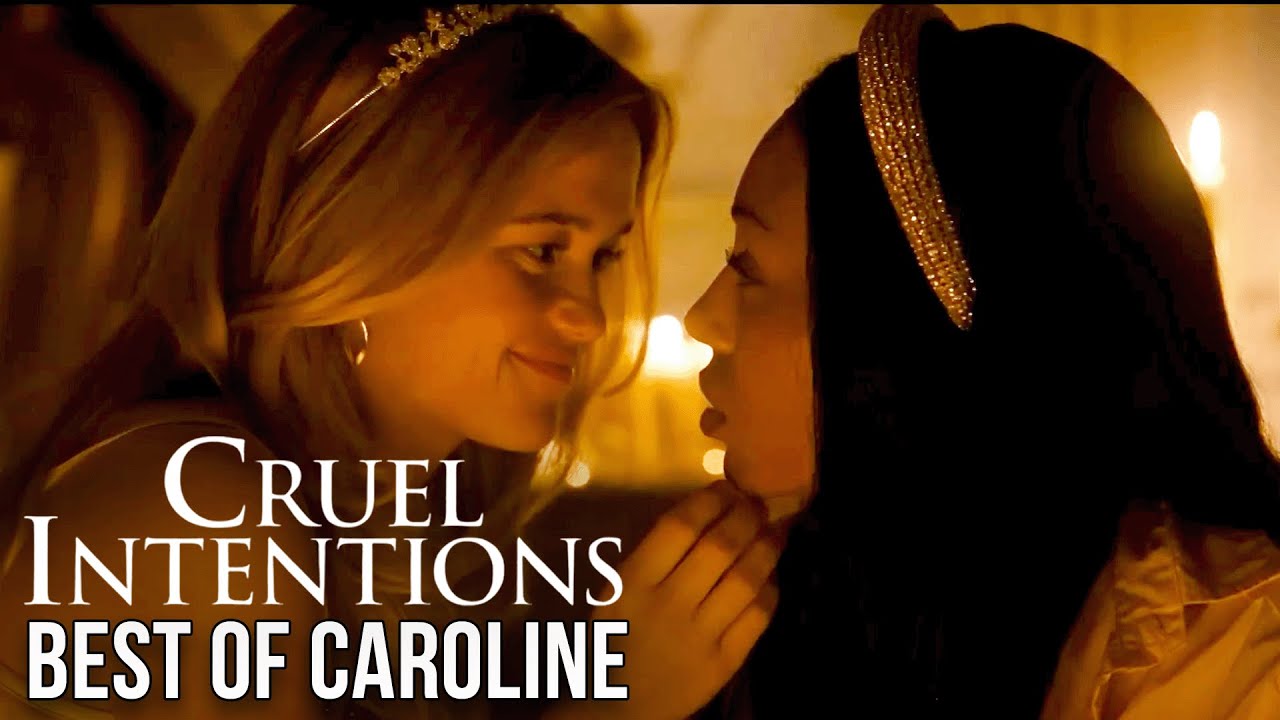 Cruel Intentions | Caroline's Best Moments