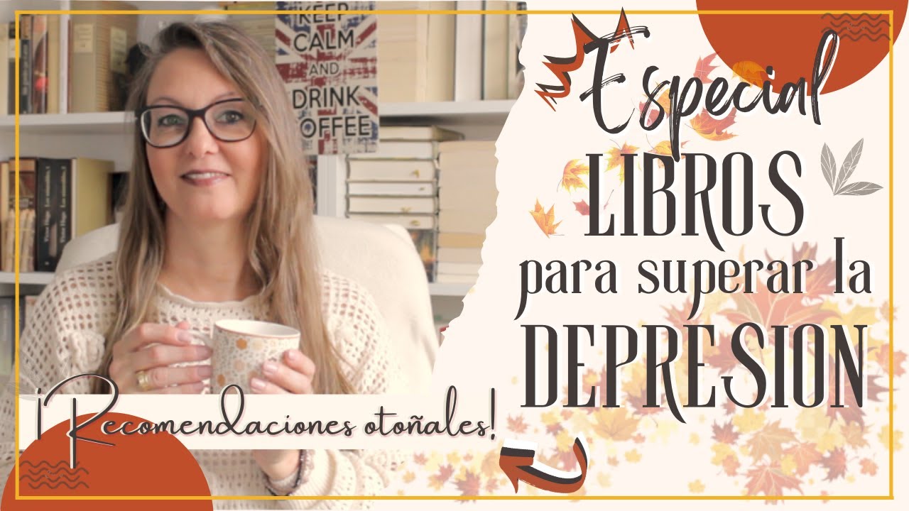 5 LIBROS para SUPERAR LA DEPRESION || 🍂Lecturas otoñales🍂