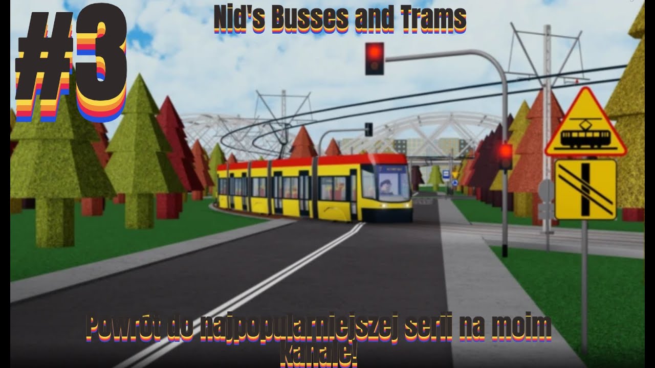 Roblox Nid's Busses and Trams #3 - Powrót do najpopularniejszej serii na moim kanale!