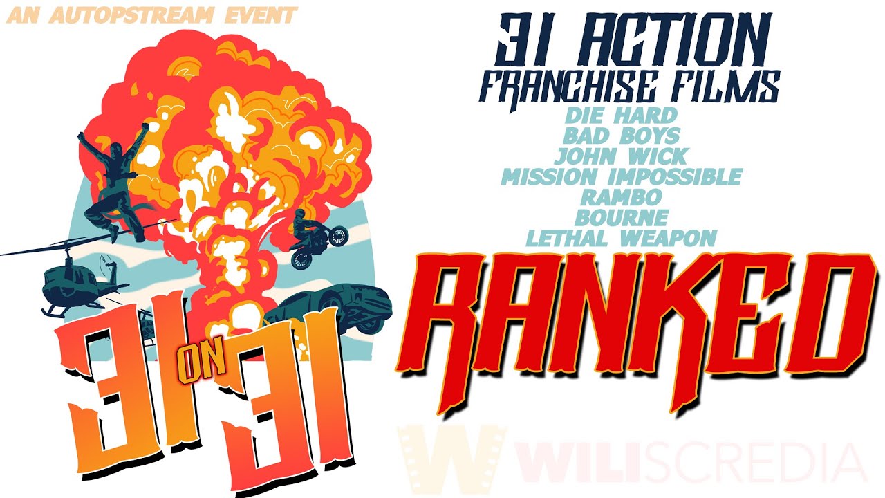31 ON 31: THE 2020 ACTION EDITION | 7 action franchises ranked