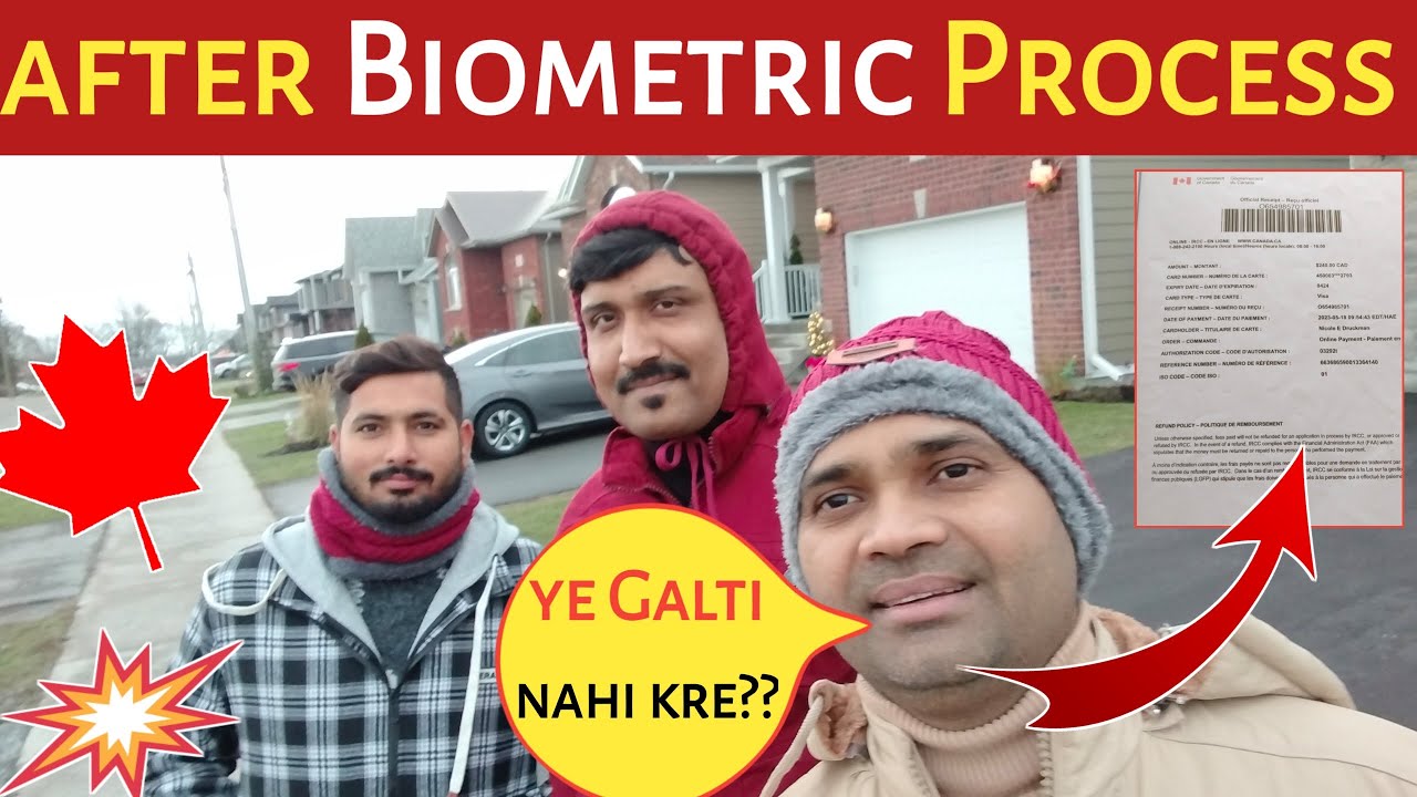 After Biometric What is the Next Step For Canada,Biometric Process for Canada Visa ।