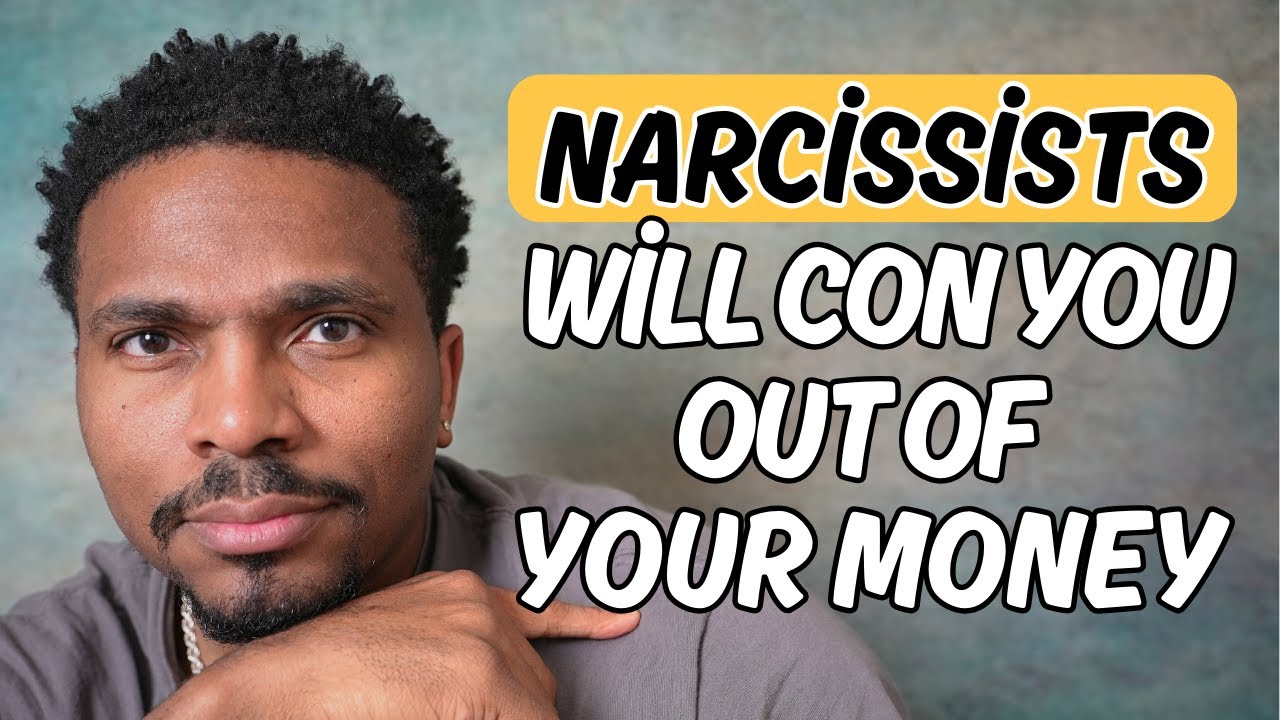 How Narcissists Con You Out Of Your Money | The #Narcissists' Code