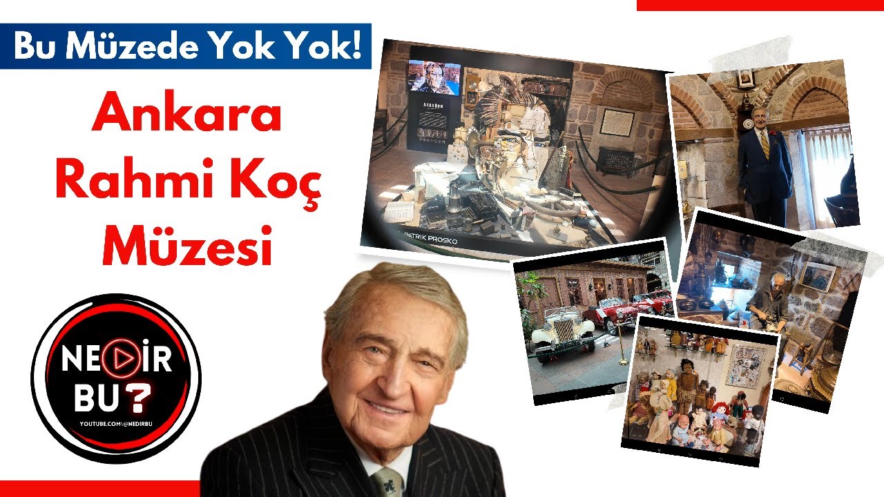 Ankara’nın Gizli Hazinesi: Rahmi Koç Müzesi | Nedir Bu?