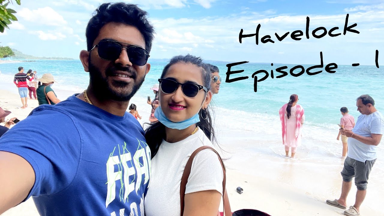 Havelock Episode 1 I Andaman and Nicobar Islands I  Travel to Andaman in 2022 I Honeymoon vlog