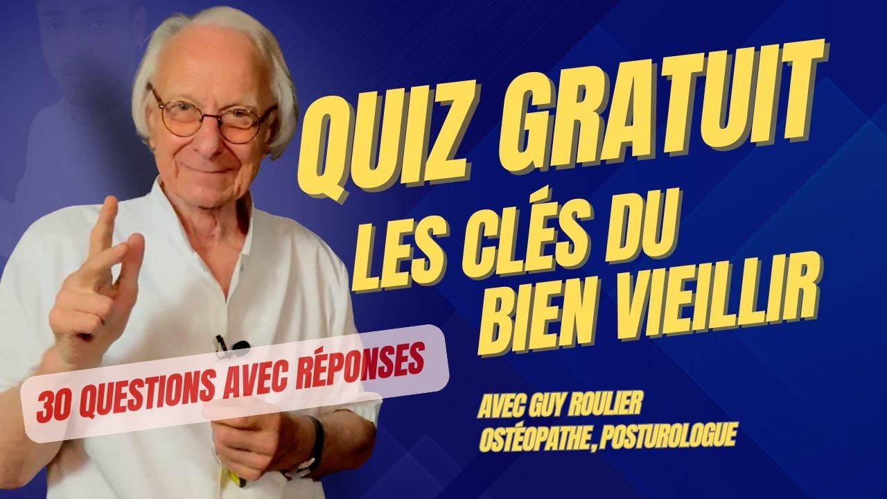 QUIZ ANTI-ÂGE Programme Intégratif et durable pour une longévité en forme par Guy Roulier