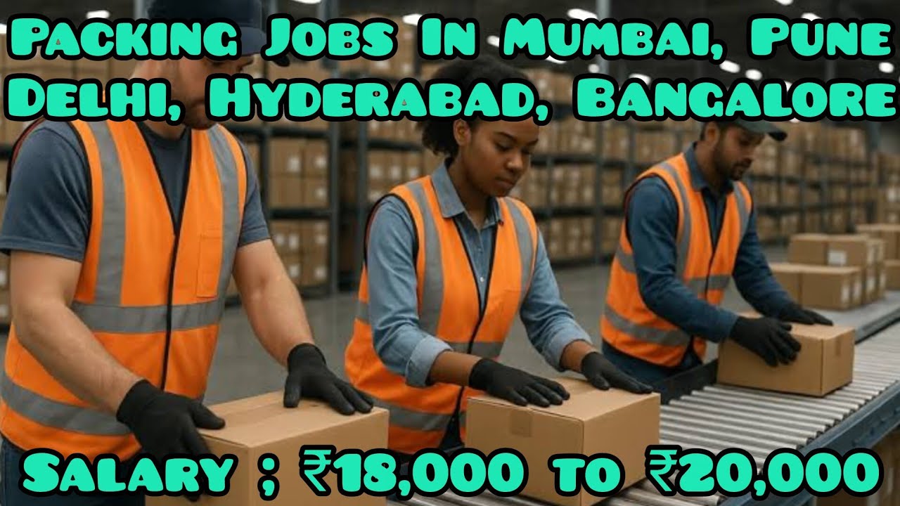 Packing Jobs In Mumbai, Pune, Delhi, Hyderabad & Bangalore #shorts #viral