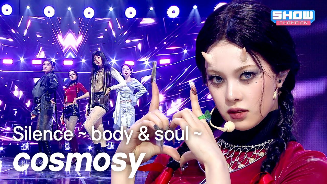 [COMEBACK] cosmosy (코스모시) - Silence ~ body & soul ~ l Show Champion l EP.593 l 260415