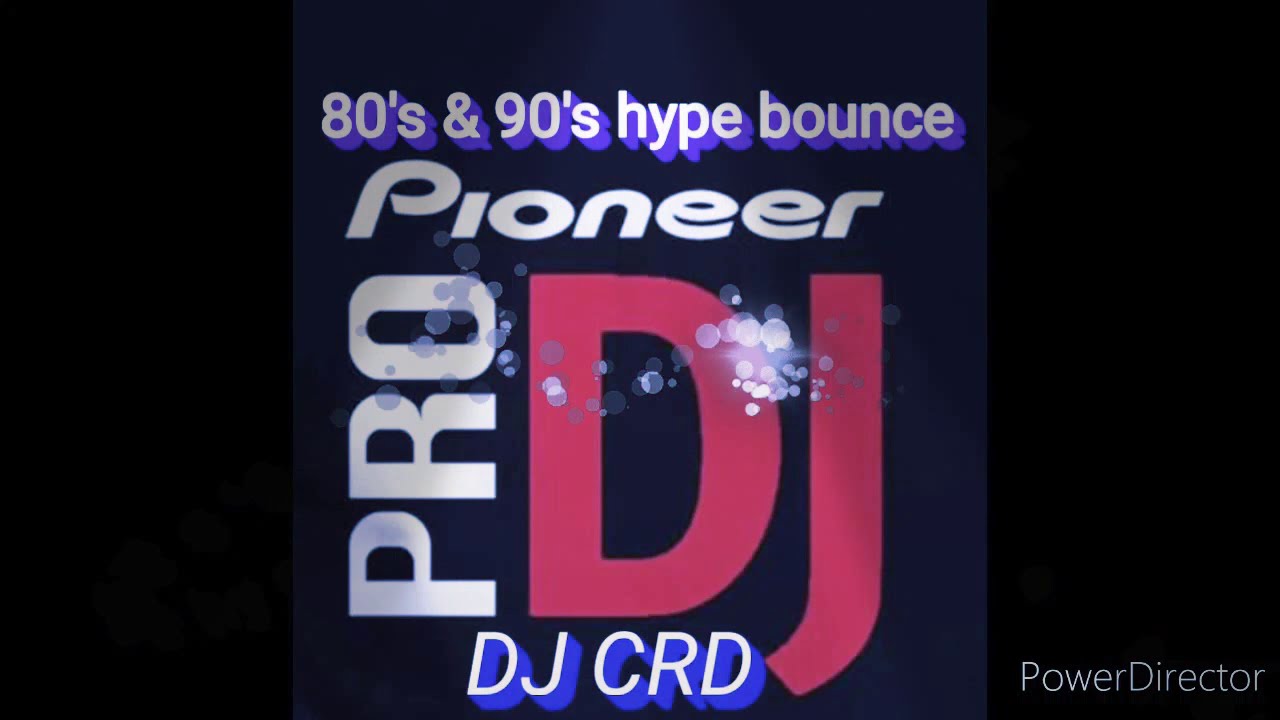 THE BEST 80's & 90's HYPE BOUNCE NONSTOP 130BPM CRD DJ