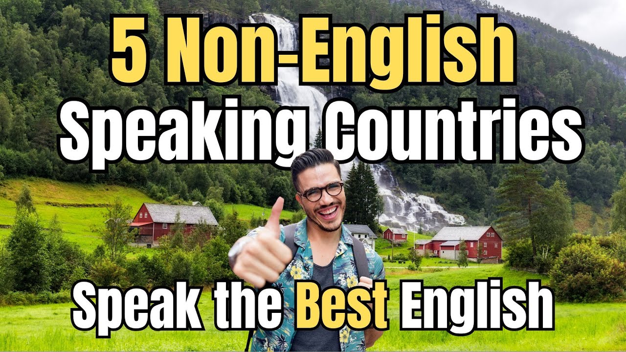 Top 5 Non-Native English Speaking Countries (Perfect for ESL Learners!)