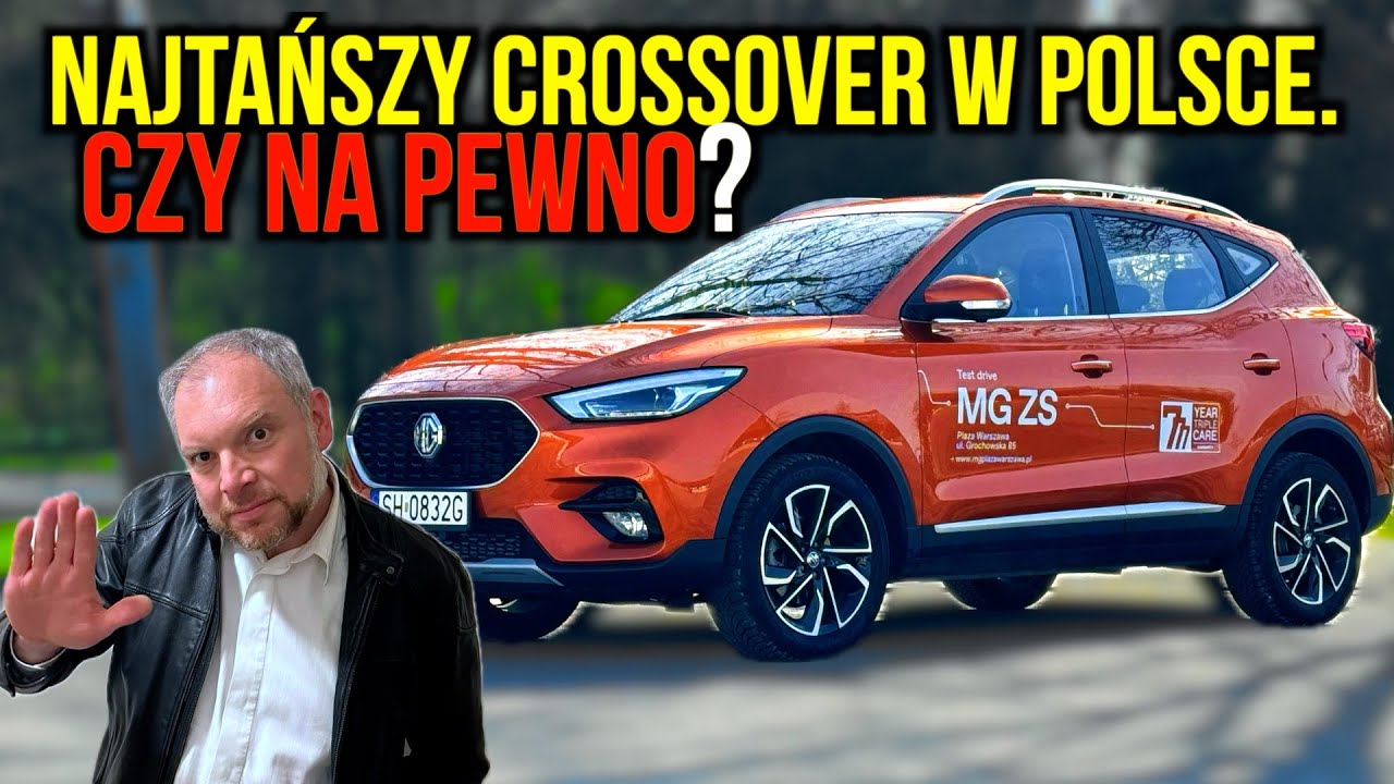 🇨🇳 MG ZS• CZY NA PEWNO TO NAJTAŃSZY CROSSOVER NA POSLSKIM RYNKU? • 🇵🇱 4K • Auto Made in China