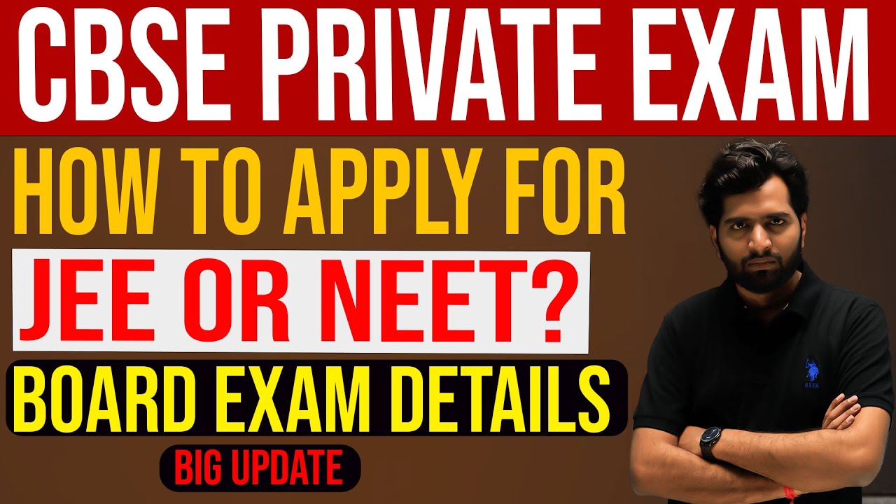 CBSE Private Exam Big Update 2024 Board Exam | How to apply for JEE or NEET?