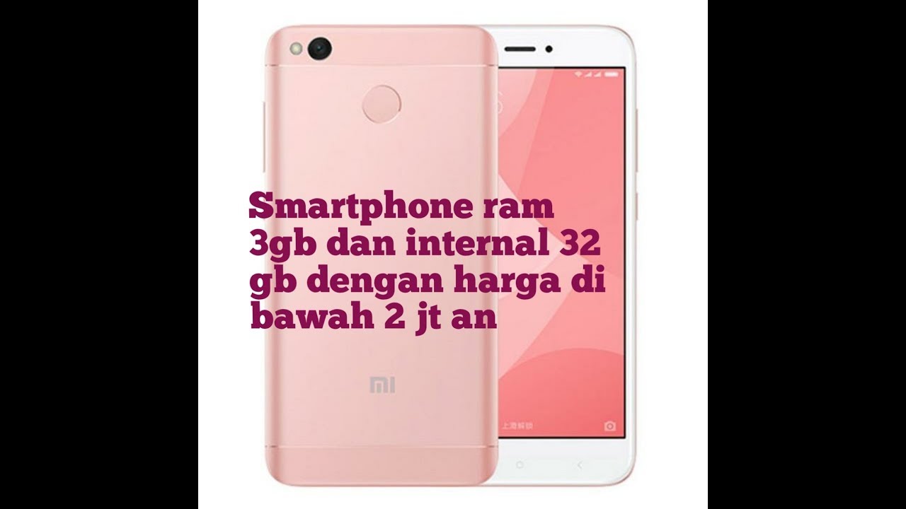 Smartphone dengan ram 3gb dan internal 32gb harga di bawah 2 jt an