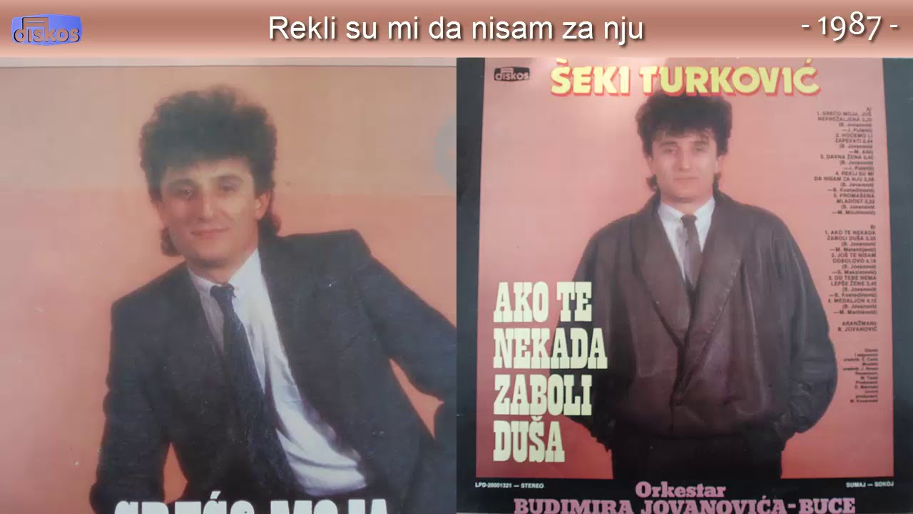 Seki Turkovic - Rekli su mi da nisam za nju - (Audio 1987)