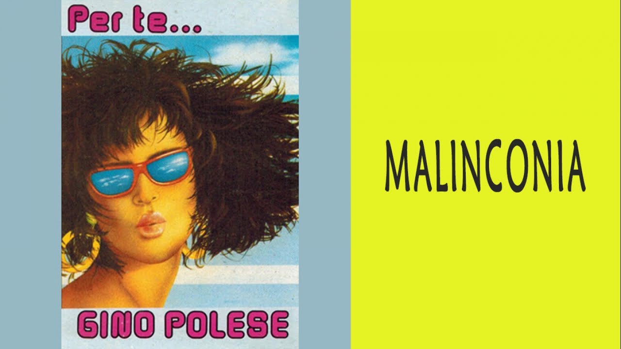 GINO POLESE - MALINCONIA