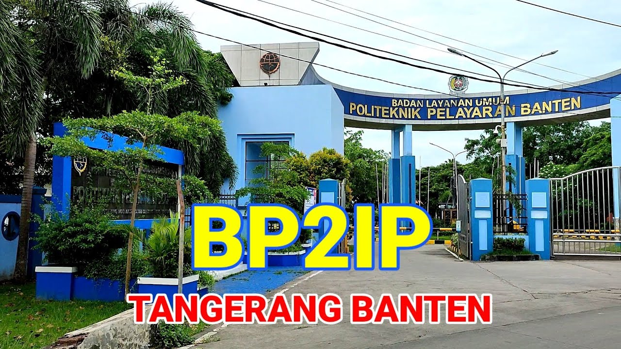 BALAI PENDIDIKAN DAN PELATIHAN ILMU PELAYARAN TANGERANG