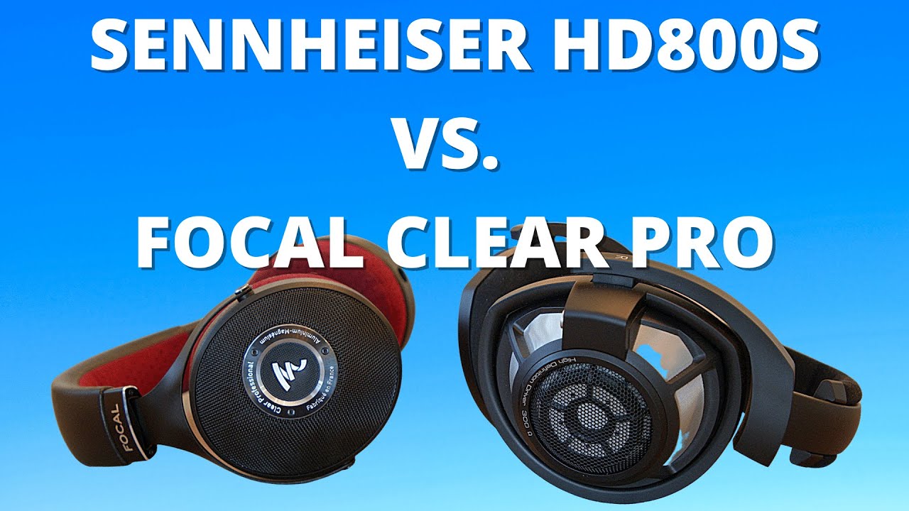 Sennheiser HD800S vs. Focal Clear Professional - Premium Headphone Comparison Review!